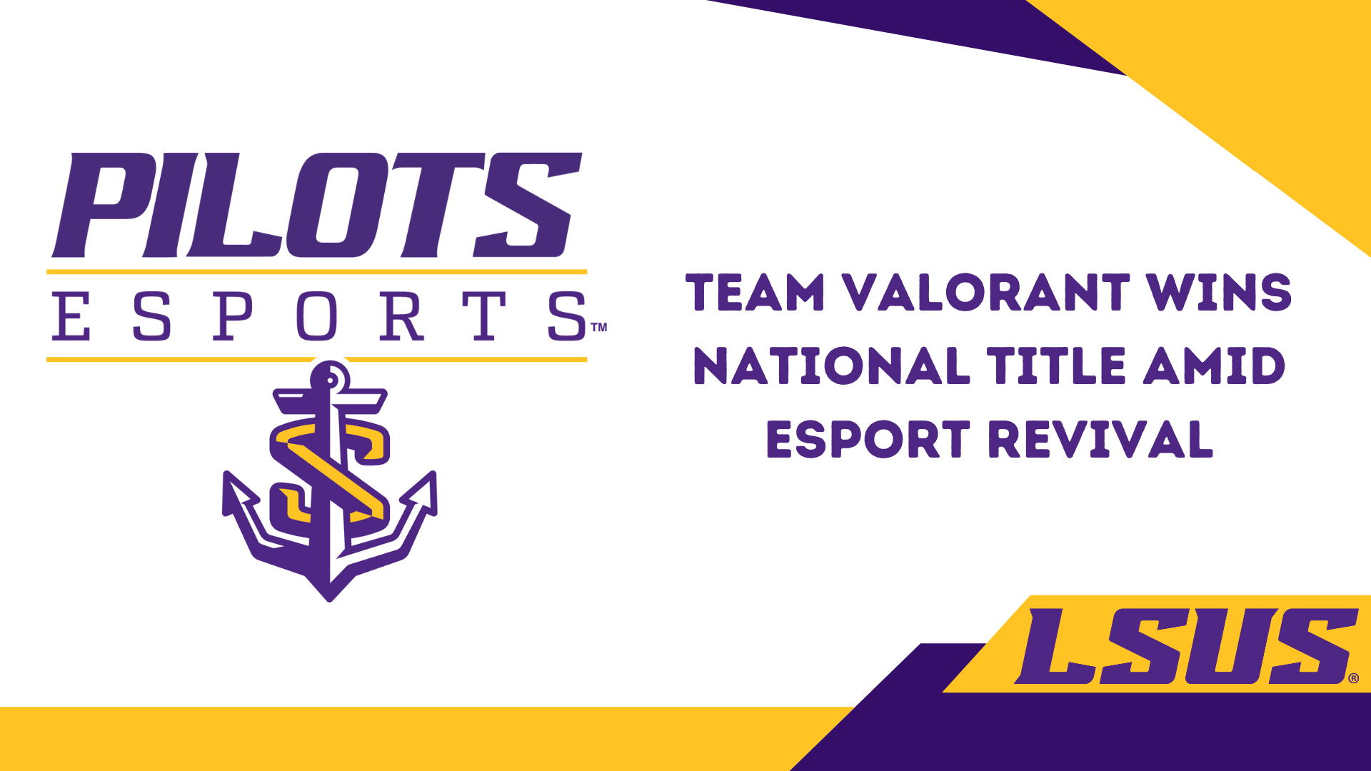 LSUS Valorant team wins national championship amid Esports revival