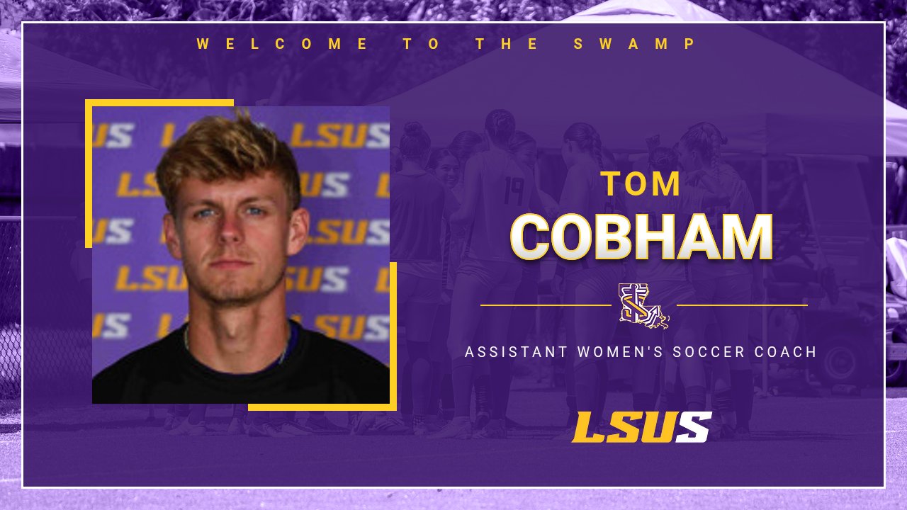 LSU Shreveport Names Tom Cobham Women&rsquo;s Soccer Assistant Coach